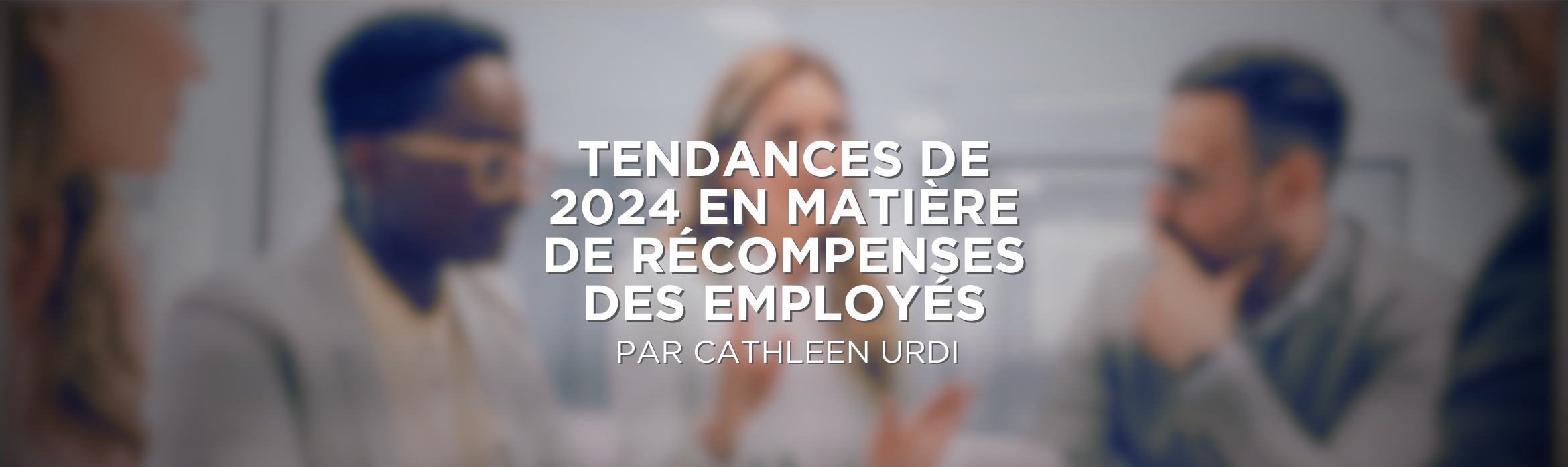 2024 Employee Rewards Trends eBook French