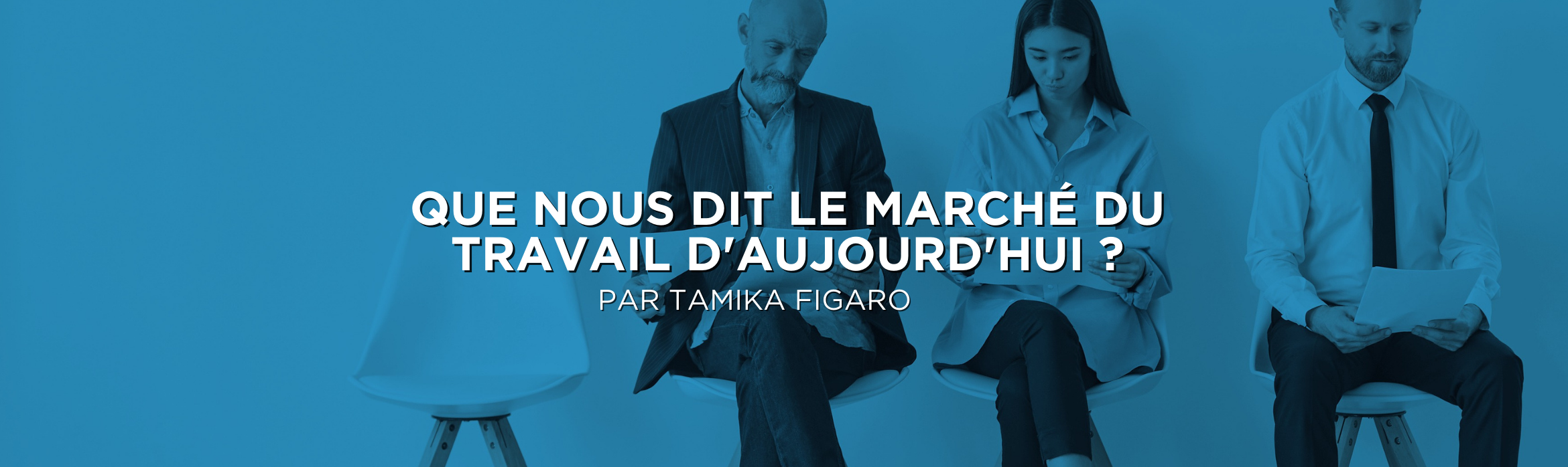 Que nous dit le marché du travail d'aujourd'hui ?